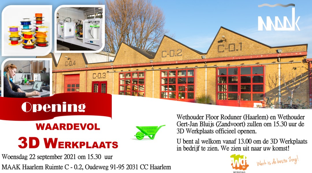 Opening Waardevol 3D Werkplaats wo. 22 september 15.30 uur